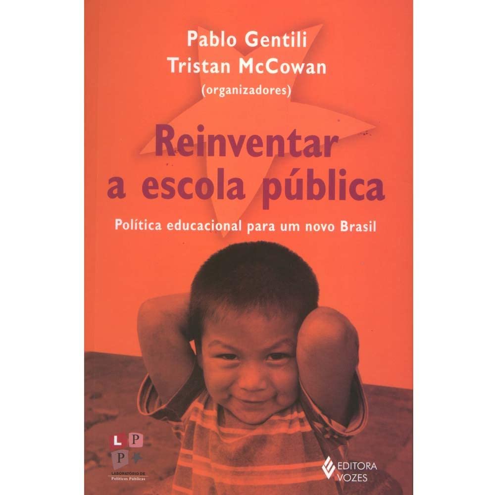 ler totalmente Reinventar a escola pública: Política educacional para um novo Brasil