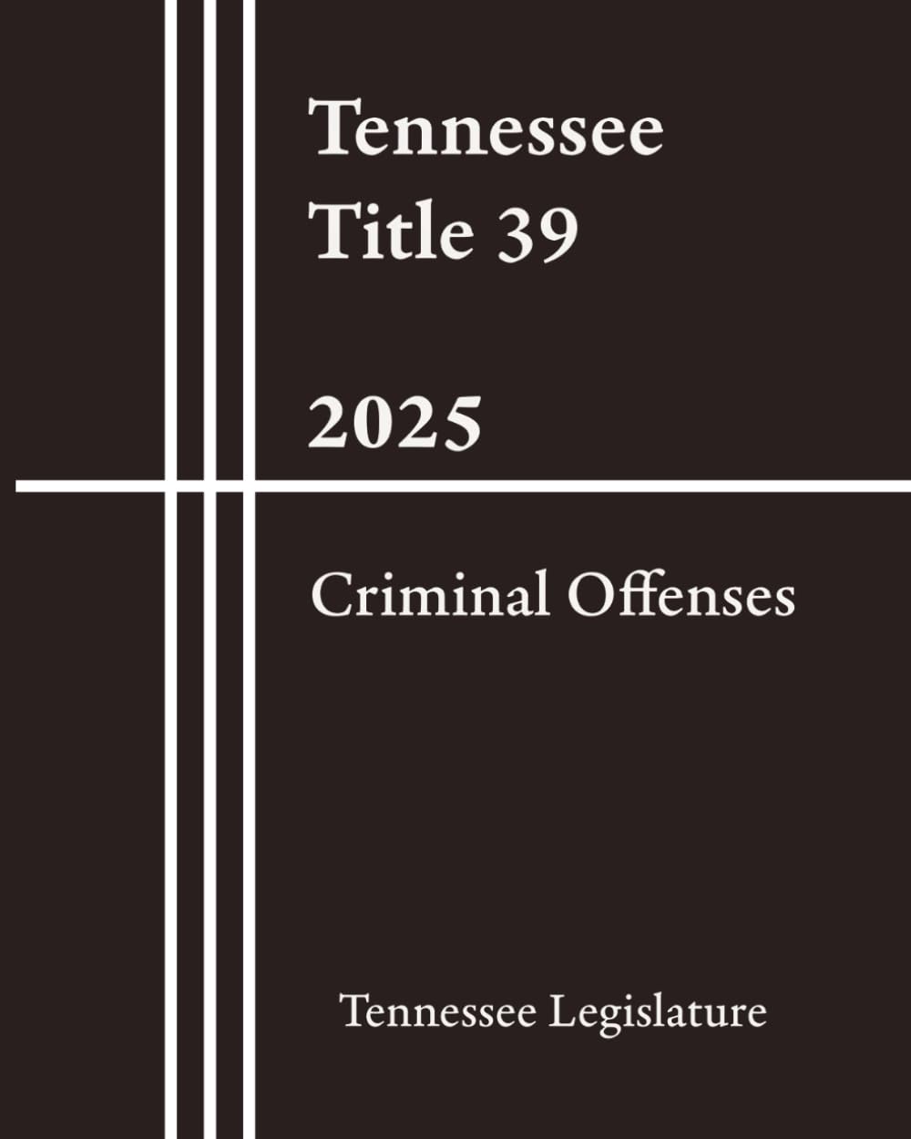 Tennessee Title 39 - Criminal Offenses 2025 baixar o livro de graça