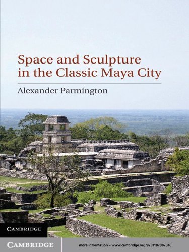 capítulo por capítulo baixar Space and Sculpture in the Classic Maya City (English Edition)