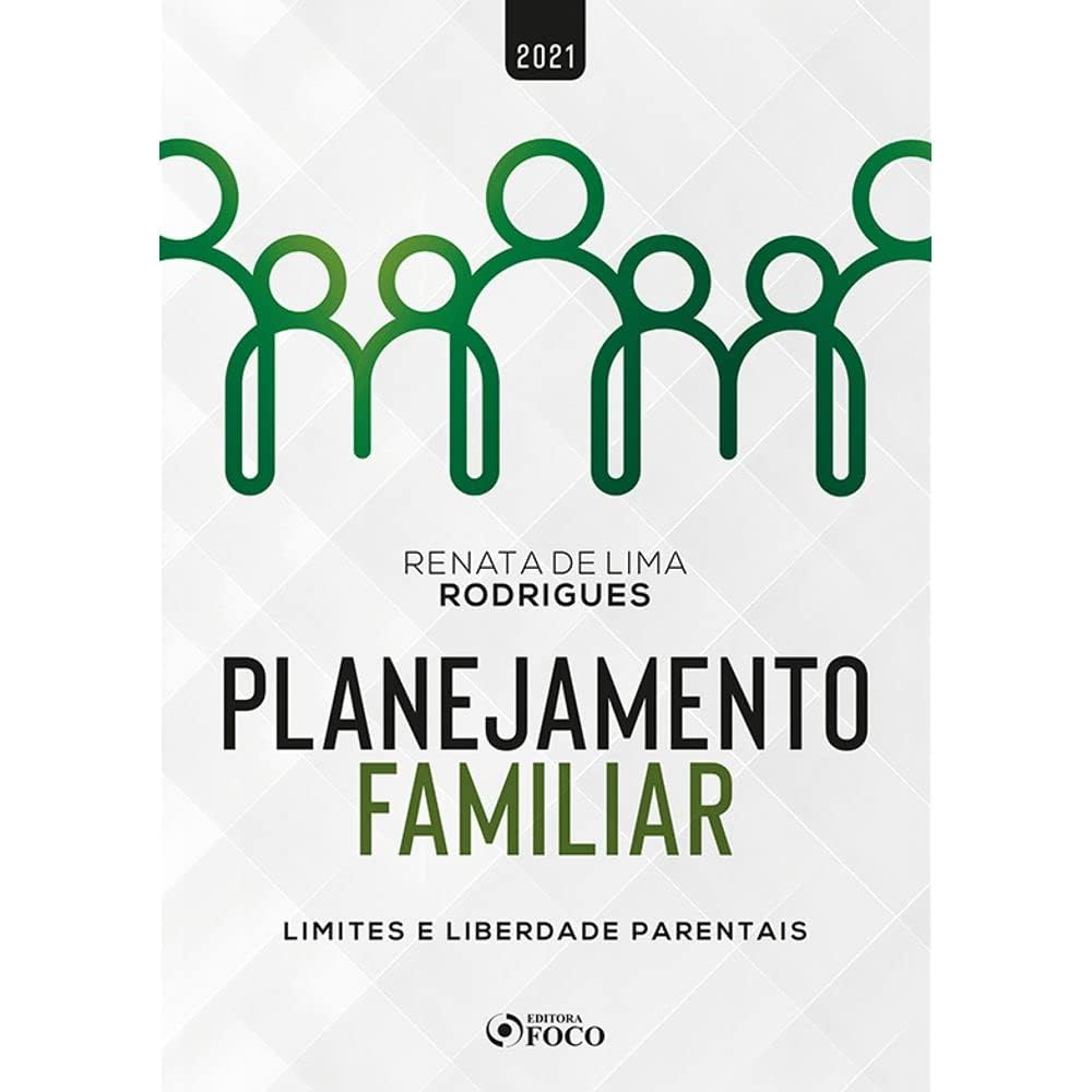 capítulo por capítulo baixar PLANEJAMENTO FAMILIAR - LIMITES E LIBERDADE PARENTAIS - 1ª ED - 2021