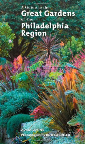 capítulo por capítulo baixar A Guide to the Great Gardens of the Philadelphia Region (English Edition)