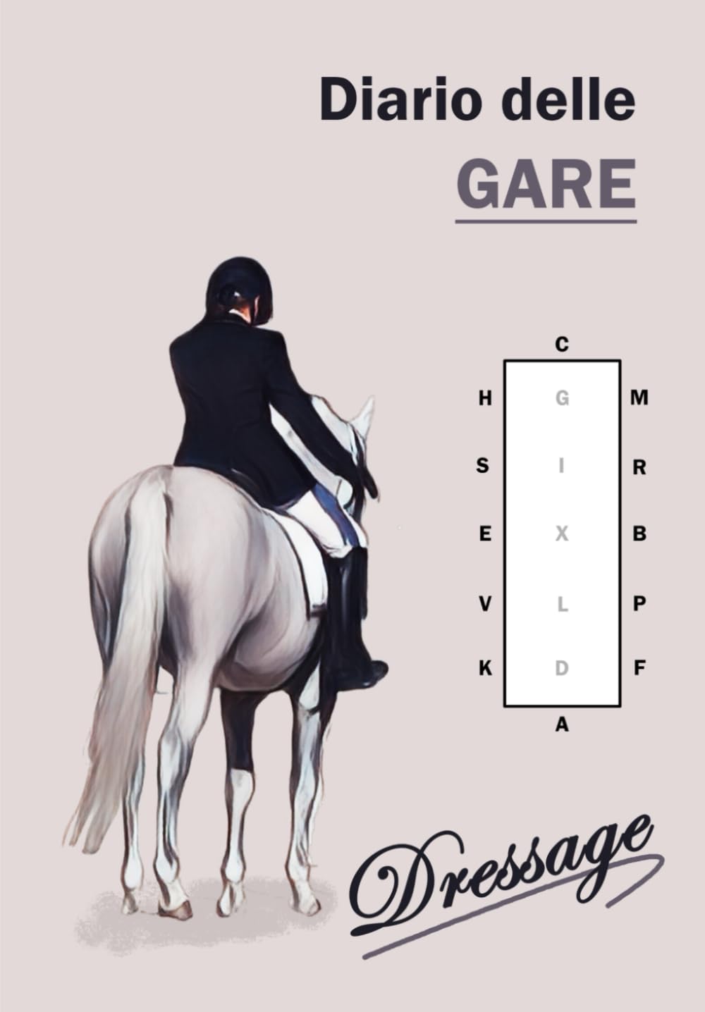 Diario delle gare di Dressage: Diario per annotare obiettivi e risultati nelle gare di Dressage (Italian Edition) baixar o livro de graça