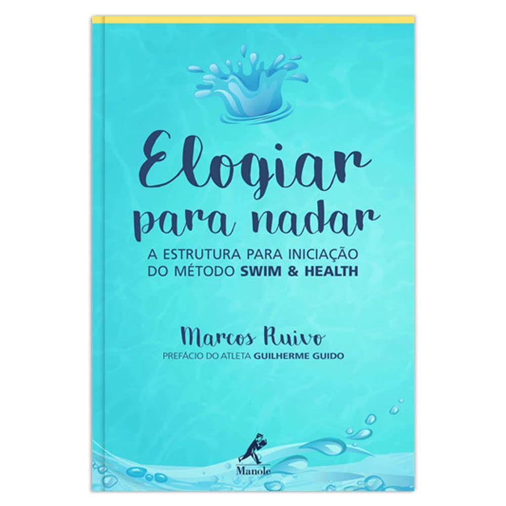 Elogiar para nadar: A estrutura para iniciação do método Swim & Health baixar livro de graça