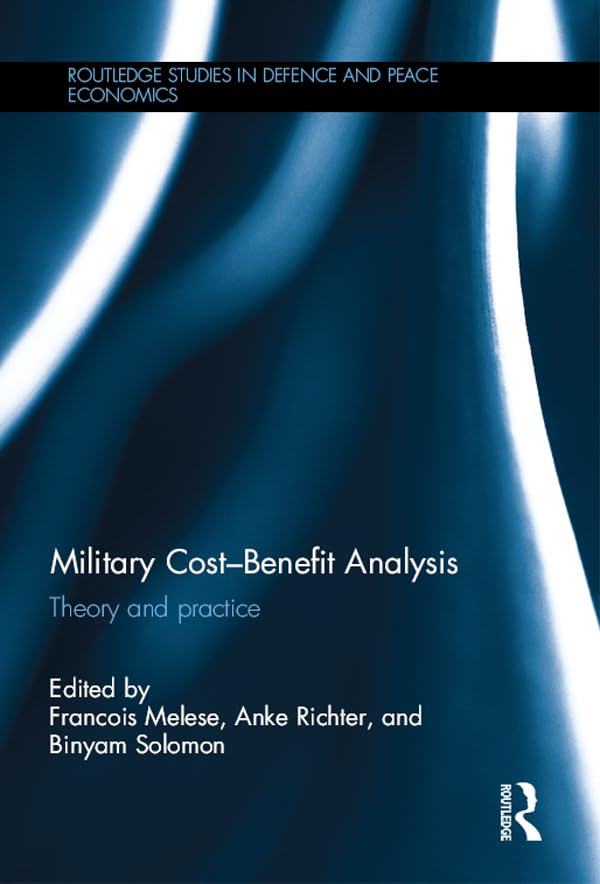 ler totalmente Military Cost-Benefit Analysis: Theory and practice (Routledge Studies in Defence and Peace Economics) (English Edition)