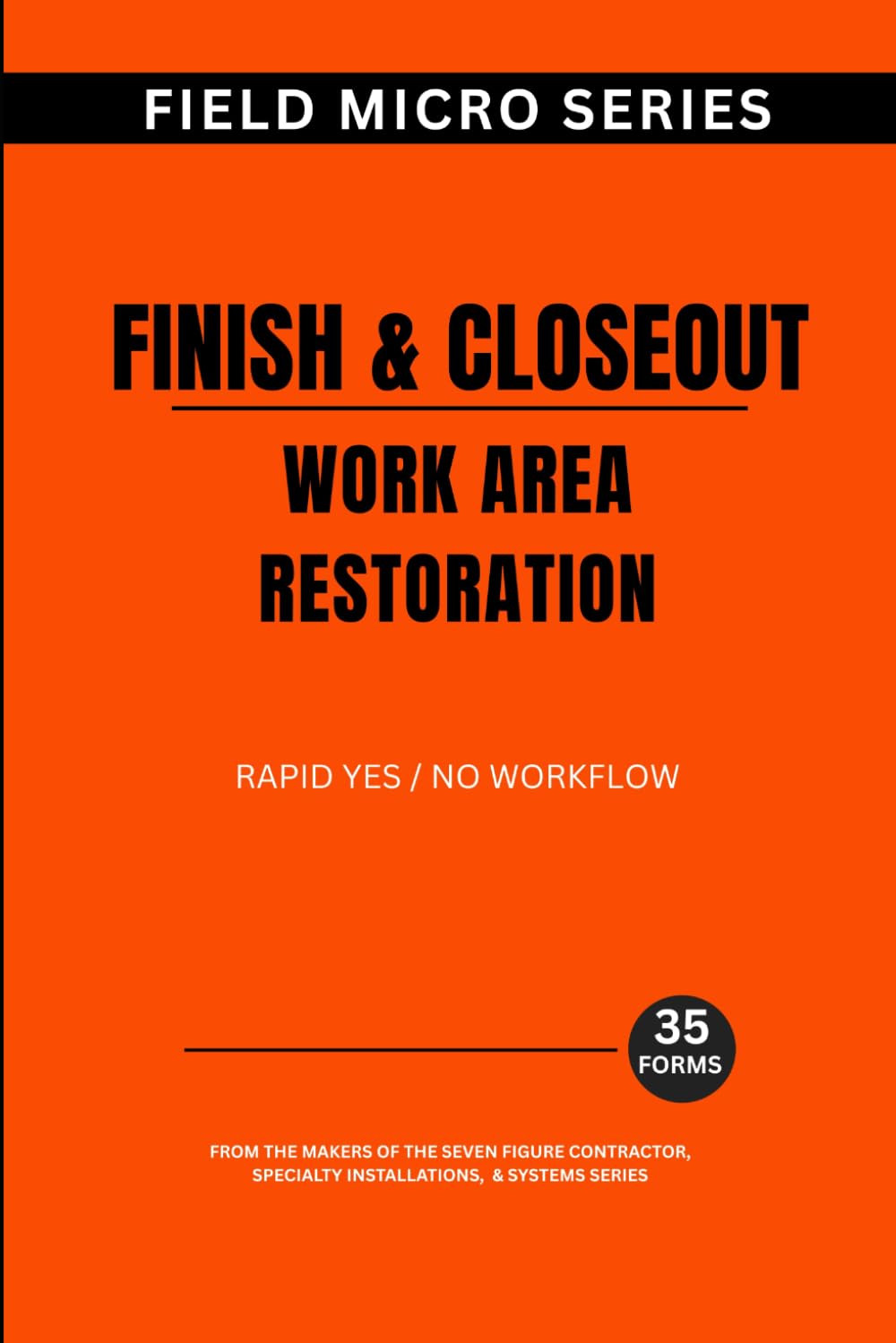 ler totalmente Finish & Closeout: Work Area Restoration (Field Micro Series)