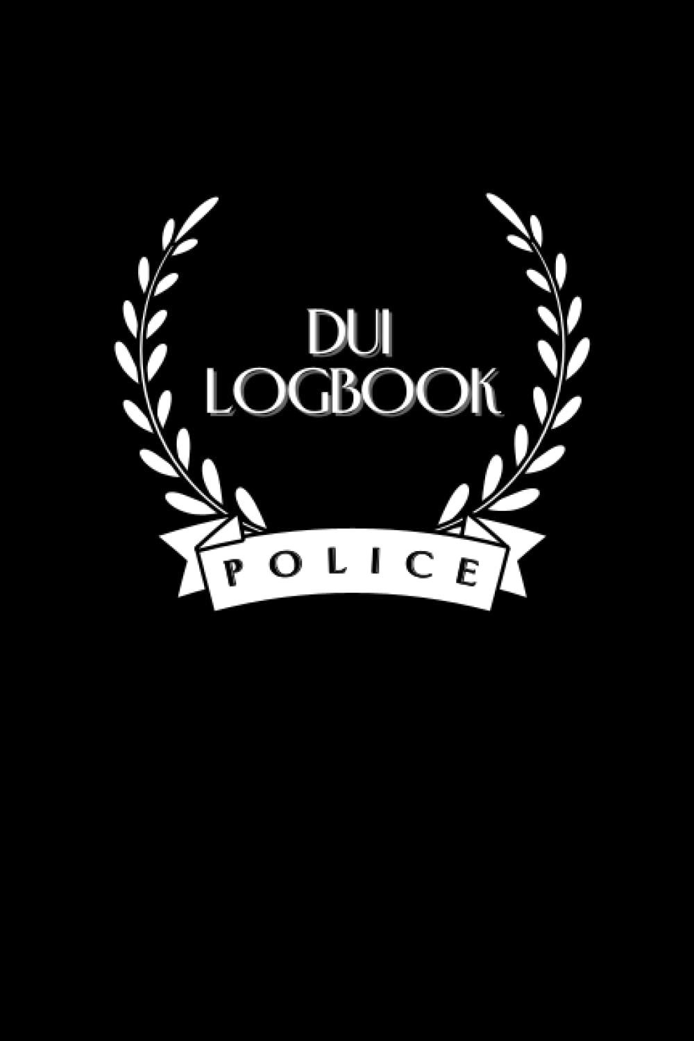 DUI Logbook with SFST guidelines: Drunk Under Influence (DUI) Test Result Log with (SFST) The Standard Field Sobriety Test Guide for State Police... State Trooper, Highway Patrol Officer baixar o livro de graça