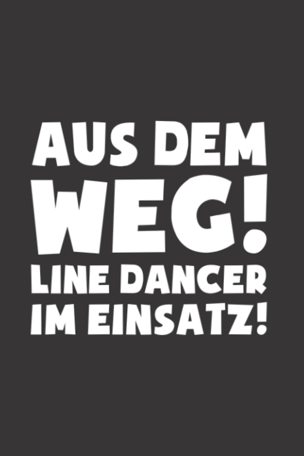 ler totalmente Line Dance: Line Dancer Einsatz: Notizbuch/Notizheft für Western Country Linedance A5 (6x9in) liniert mit Linien (German Edition)