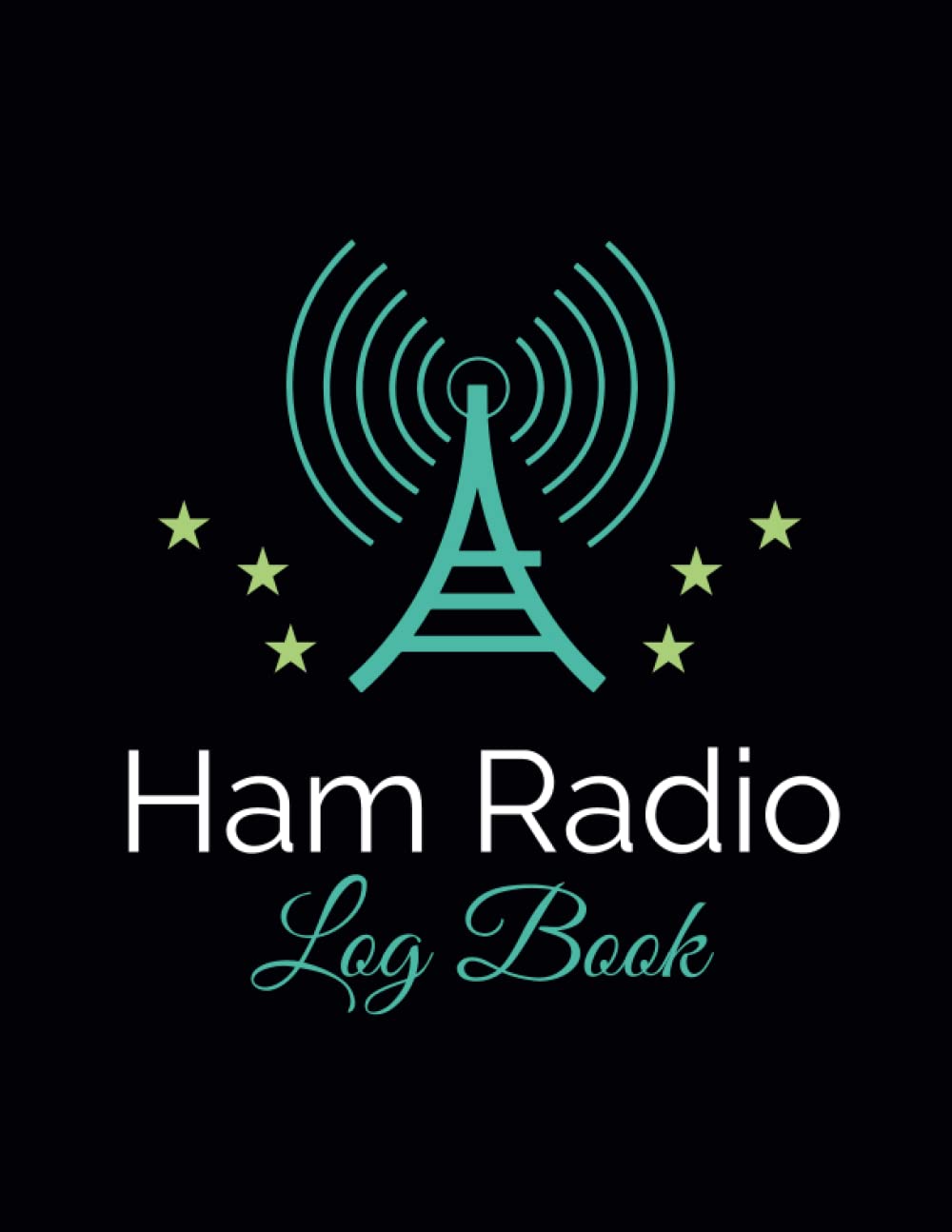 ler totalmente Ham Radio Log Book: Ham Radio Log Book | Ham Radio Log Book | Logbook For Ham Radio Operators | Ham Radio Contact Keeper Field Day Logbook for Ham Radio Operators to Track and... Women, Girls Boys