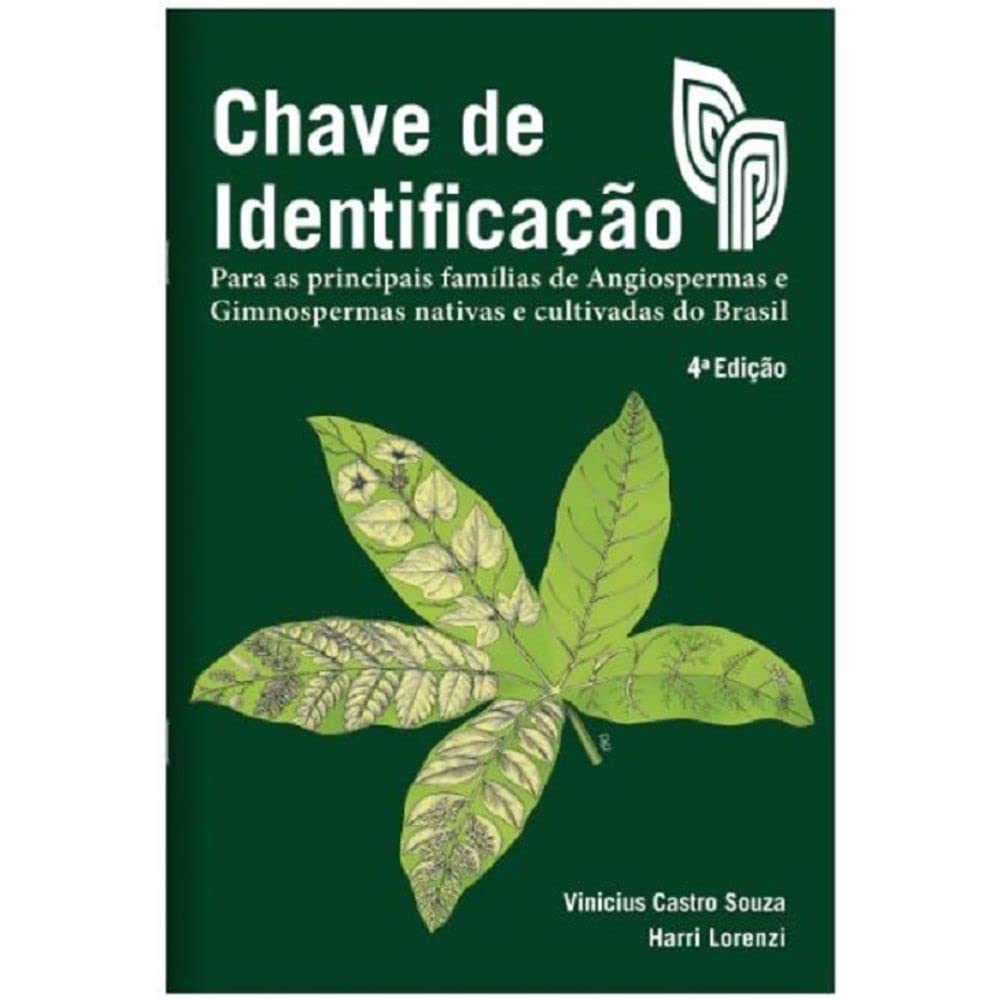 Chave de Identificação - Para as principais famílias de Angiospermas e Gimnospermas nativas e cultivadas do Brasil baixar o livro de graça