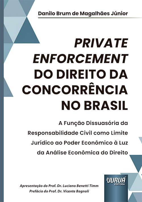 PRIVATE ENFORCEMENT DO DIREITO DA CONCORRÊNCIA NO BRASIL