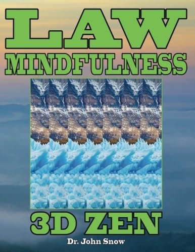 Law Mindfulness: 3D Zen: Volume 1