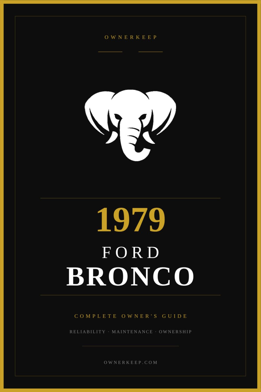 capítulo por capítulo baixar 1979 Ford Bronco: The Complete Owner's Reference and Service Guide