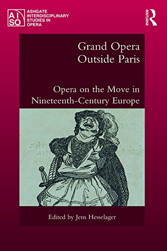 ler totalmente Grand Opera Outside Paris: Opera on the Move in Nineteenth-Century Europe (Ashgate Interdisciplinary Studies in Opera) (English Edition)