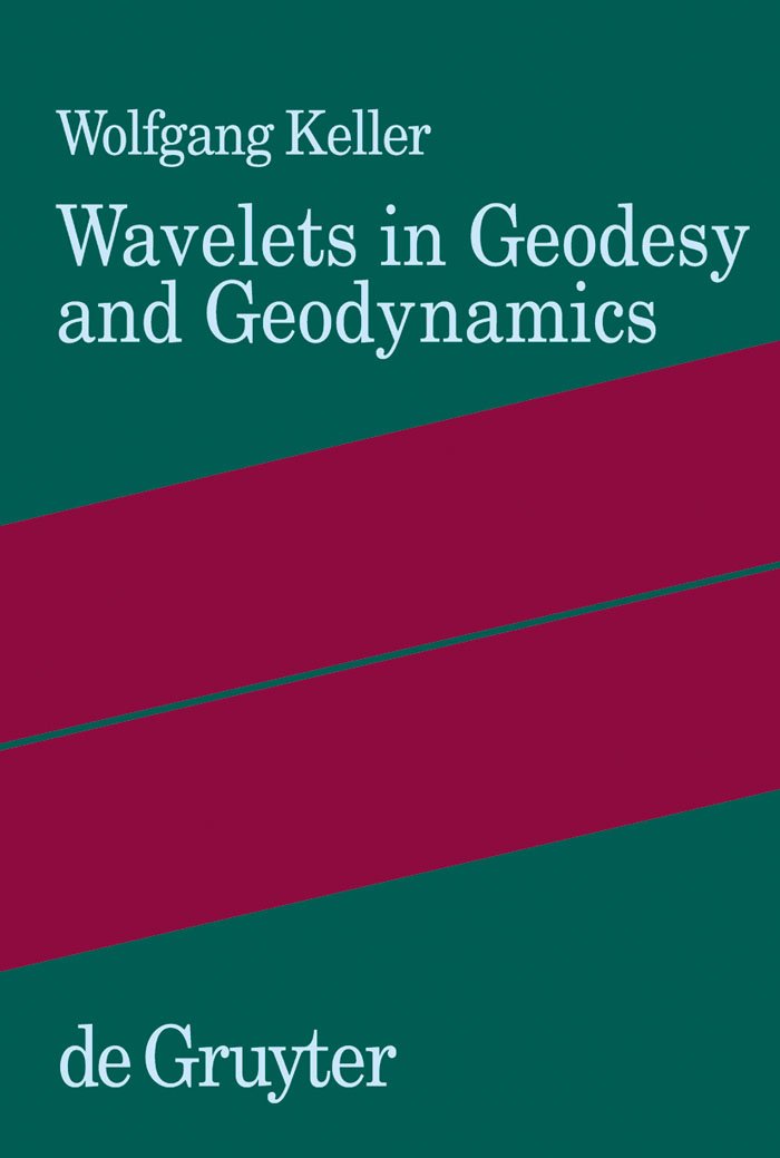 ler totalmente Wavelets in Geodesy and Geodynamics (English Edition)