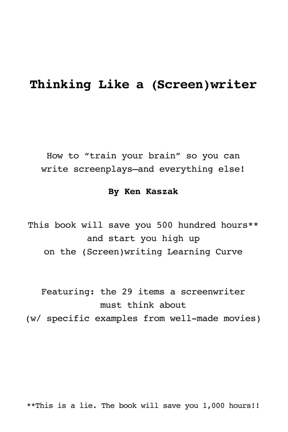 Thinking Like a (Screen)writer: How to "train your brain" so you can write screenplays--and everything else! baixar livro de graça