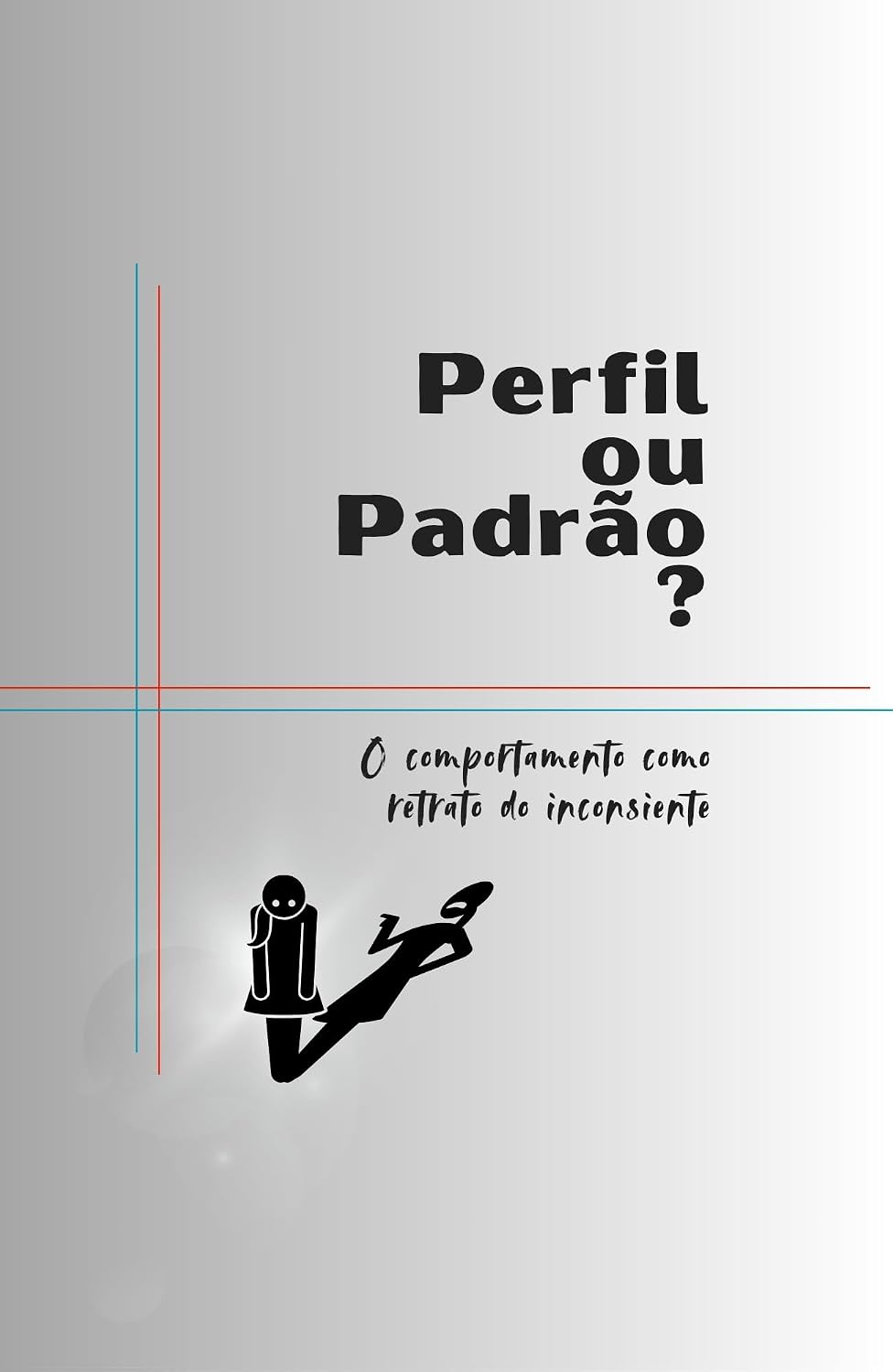 Perfil ou Padrão?: O comportamento como retrato do inconsciente baixar o livro de graça
