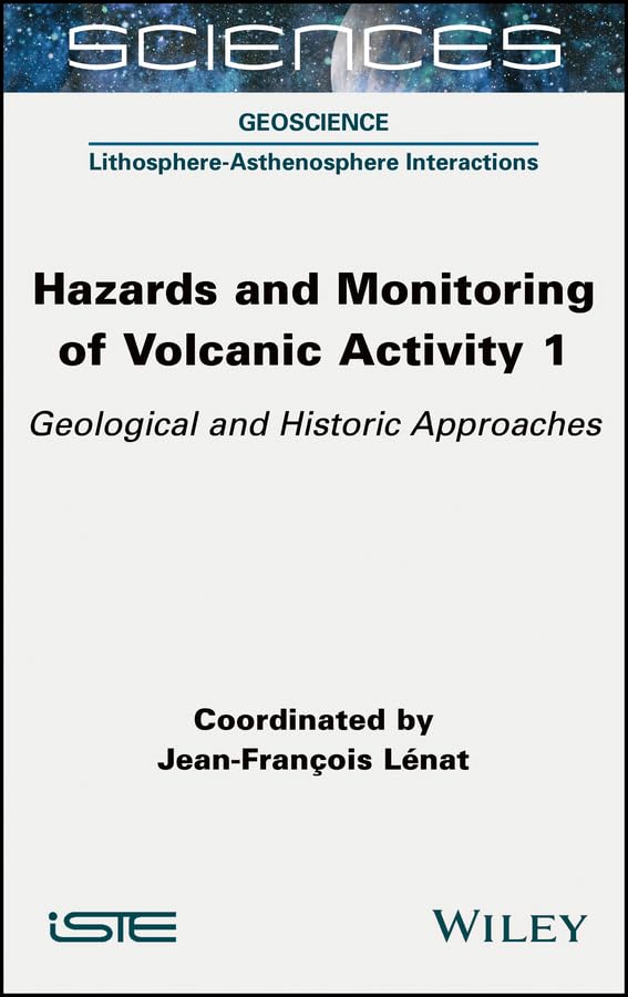 ler totalmente Hazards and Monitoring of Volcanic Activity 1: Geological and Historic Approaches (English Edition)