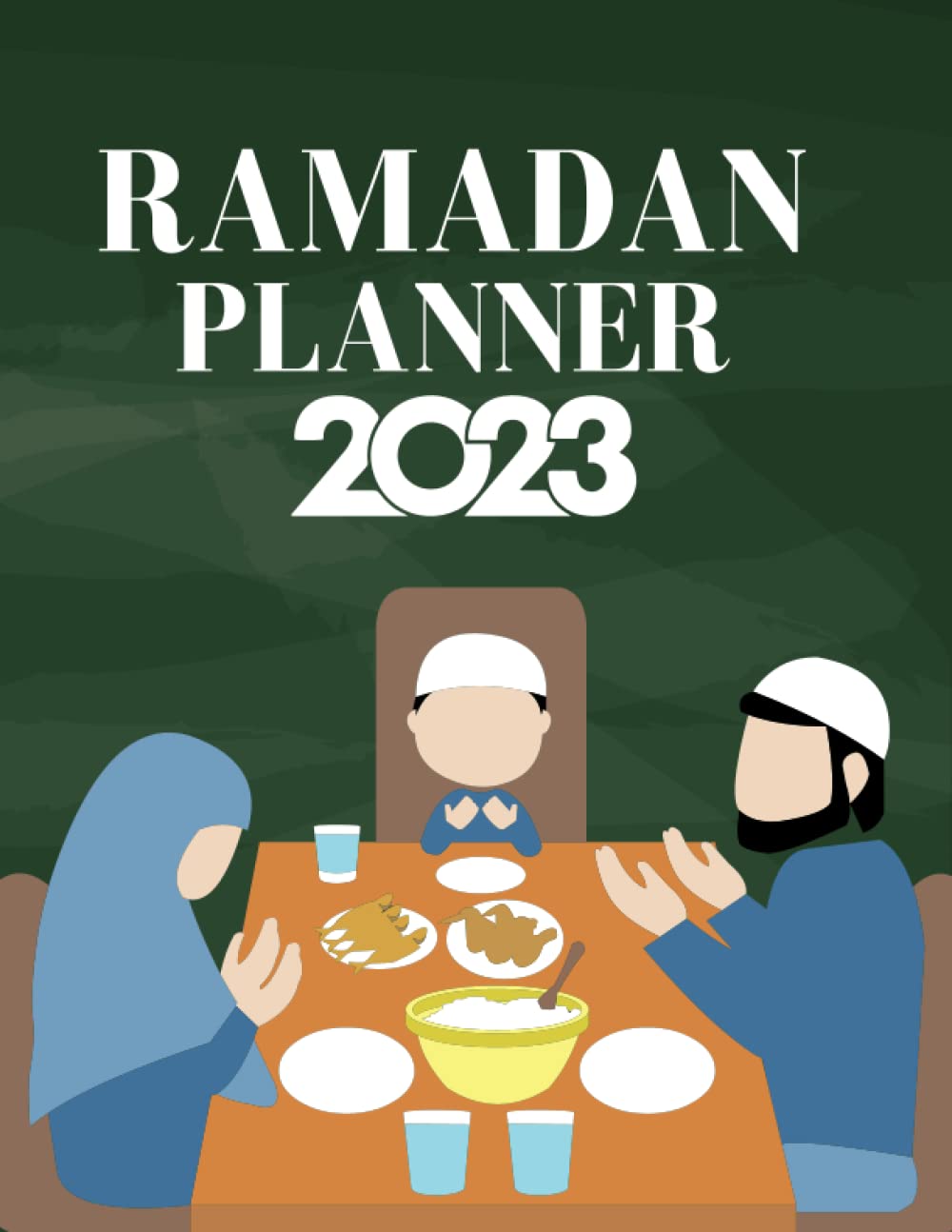 Ramadan Planner 2023: Journal Planificateur, Suivi des prières, Coran, Hadith, Doua, Objectifs, To do Liste | Pour Adultes et Enfants (French Edition) baixar o livro de graça