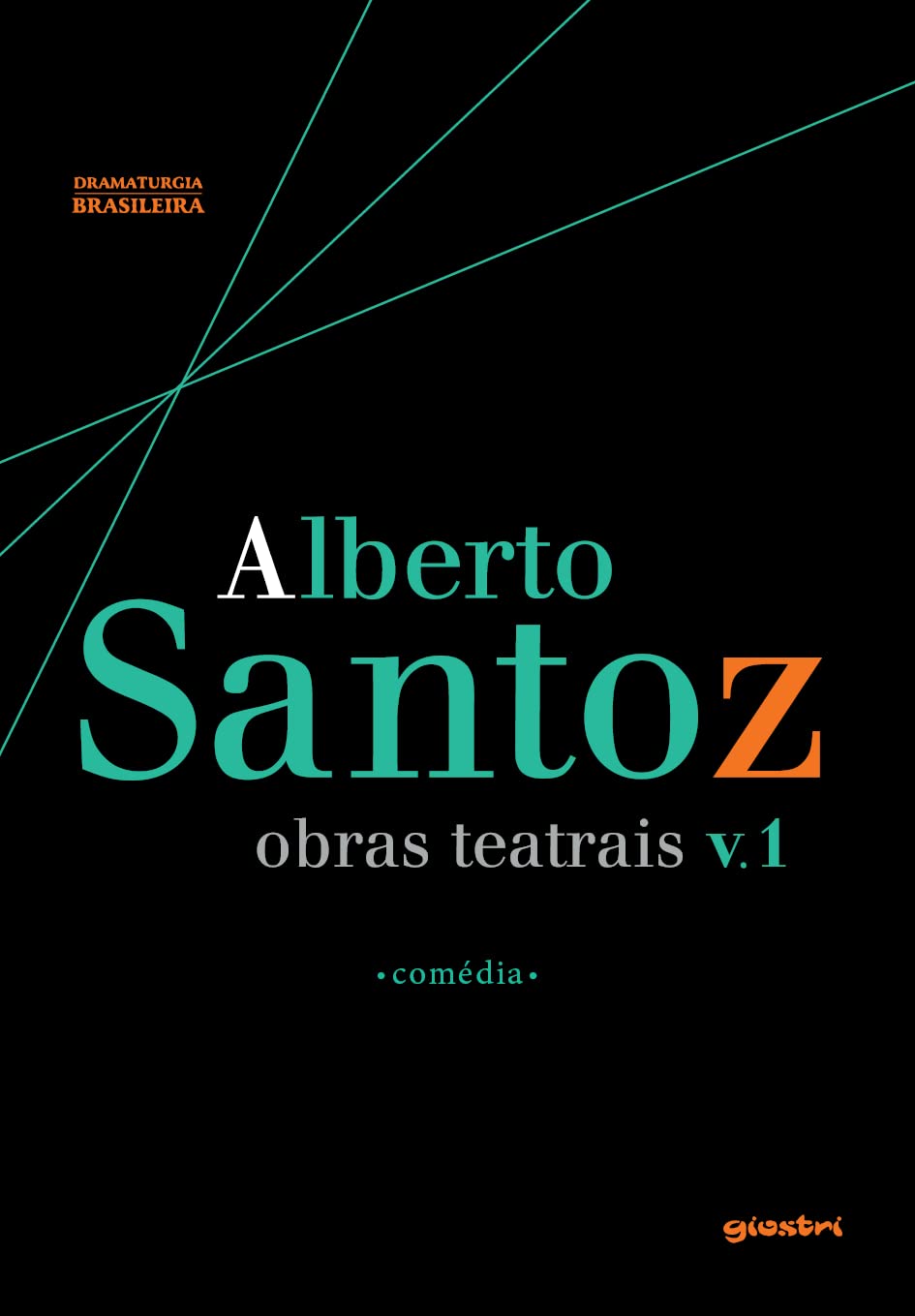 Alberto Santoz - Obras Teatrais (Volume 1)