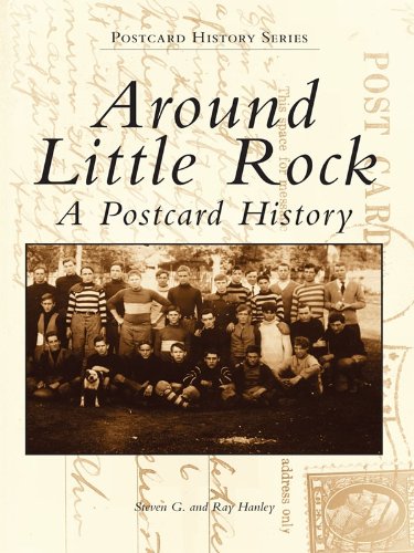 Around Little Rock: A Postcard History (Postcard History Series) (English Edition)
