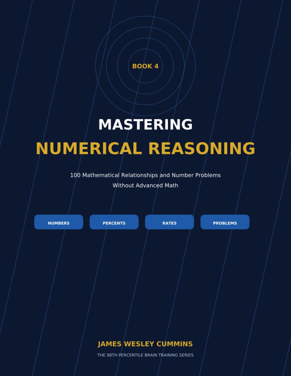 capítulo por capítulo baixar Mastering Numerical Reasoning: 100 Mathematical Relationships and Number Problems Without Advanced Math (The 98th Percentile Brain Training Series)