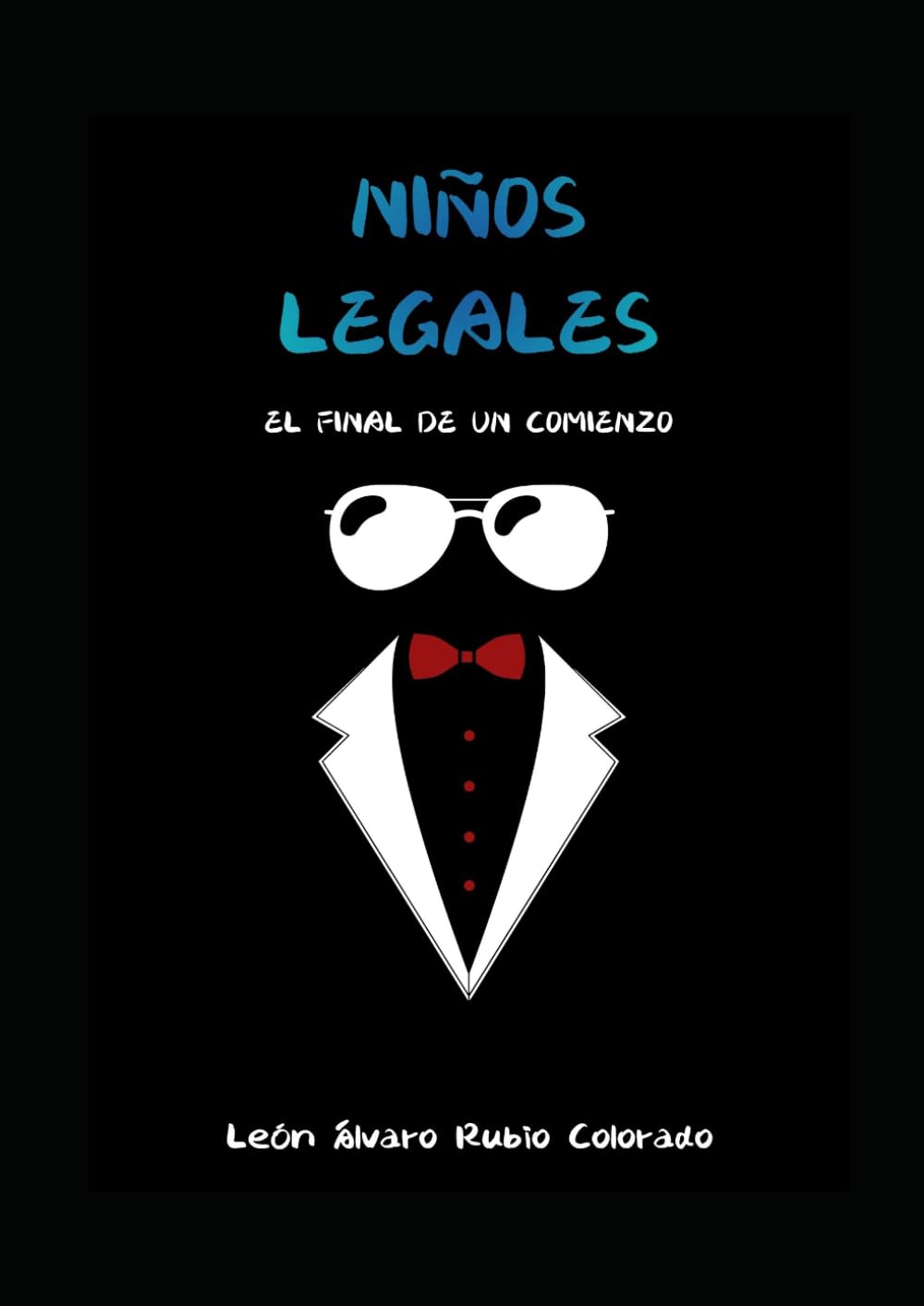 Niños Legales: El principio de un final (Spanish Edition) baixar o livro de graça