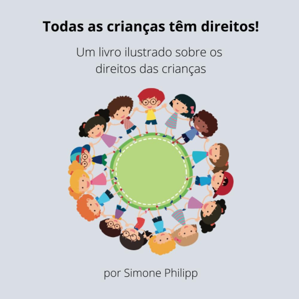capítulo por capítulo baixar Todas as crianças têm direitos!: Um livro ilustrado sobre os direitos das crianças (Kinderrechte) (Portuguese Edition)