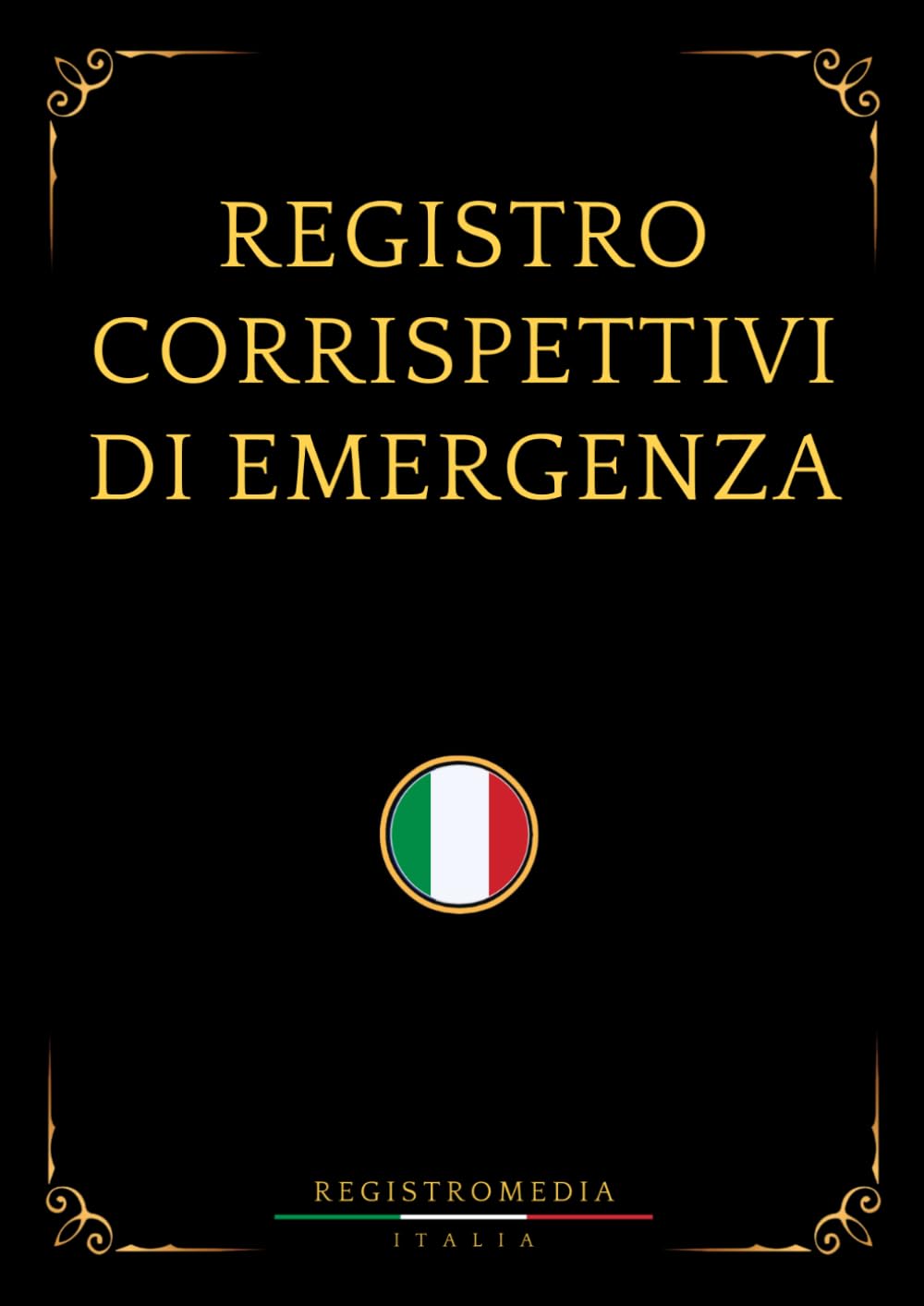 Registro Corrispettivi di Emergenza: 120 pagine numerate con più aliquote IVA, formato A4, per piccole imprese e lavoratori autonomi (Italian Edition) baixar livro de graça