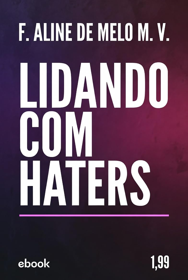 ler totalmente Como lidar com HATERS?