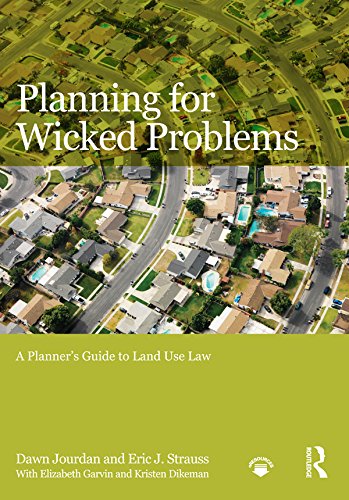 Planning for Wicked Problems: A Planner's Guide to Land Use Law (English Edition) baixar livro de graça