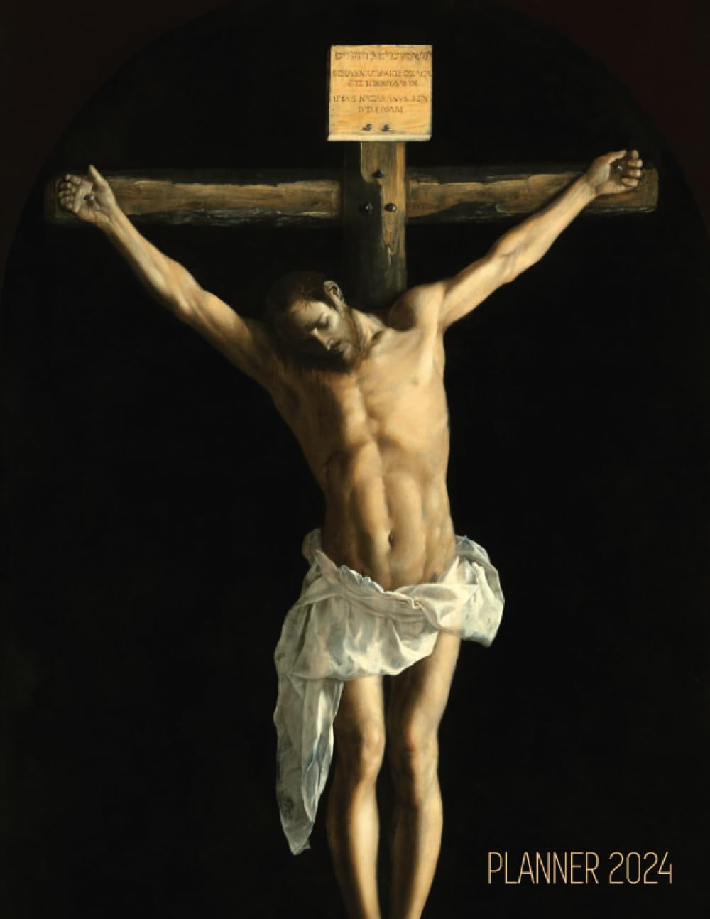 Francisco de Zurbarán Planner 2024: The Crucifixion of Jesus Christ | Christian Art Daily Organizer: January–December (12 Months) baixar livro de graça
