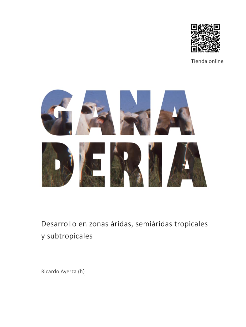 ler totalmente Ganadería: Desarrollo en zonas áridas, semiáridas, tropicales y subtropicales (ZONAS ARIDAS) (Spanish Edition)