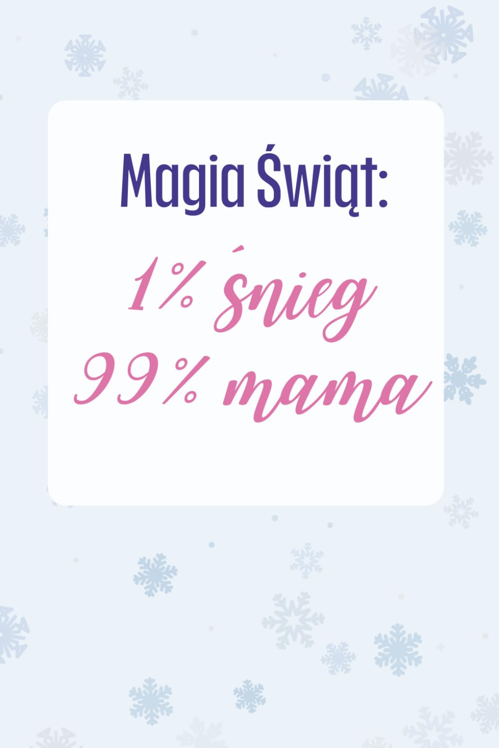 ler totalmente Magia Świąt: 1% śnieg 99% mama: Wyrażający wdzięczność świąteczny notes dla mamy