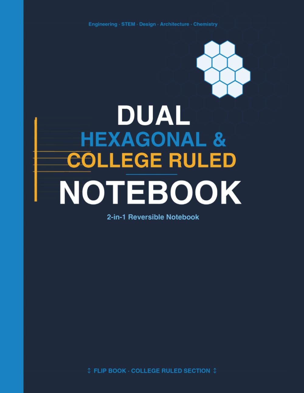 Reversible Dual Hexagonal & College Ruled Notebook | 2-in-1 Reversible Notebook · Hex Grid for Engineering, Chemistry & Design · College Ruled for Notes baixar o livro de graça