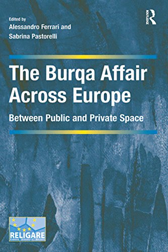 ler totalmente The Burqa Affair Across Europe: Between Public and Private Space (Cultural Diversity and Law in Association with RELIGARE) (English Edition)