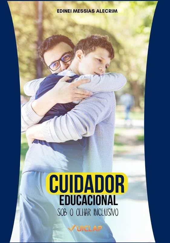 ler totalmente CUIDADOR EDUCACIONAL: sob o olhar inclusivo