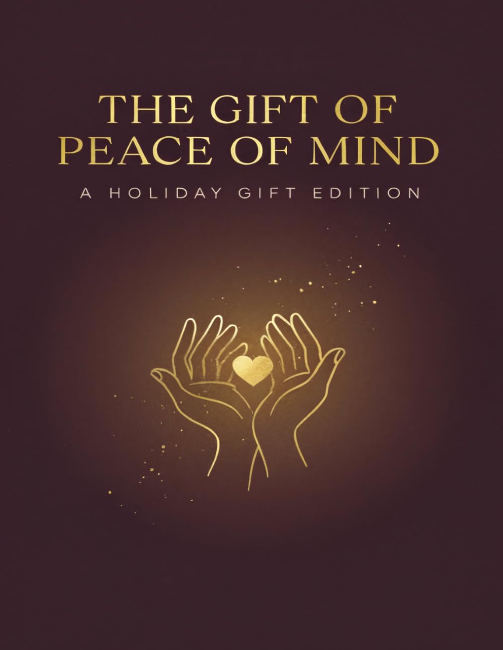 ler totalmente The Gift of Peace of Mind: An Estate Planning Journal to Organize Your Wishes, Documents & Important Information for Your Loved Ones