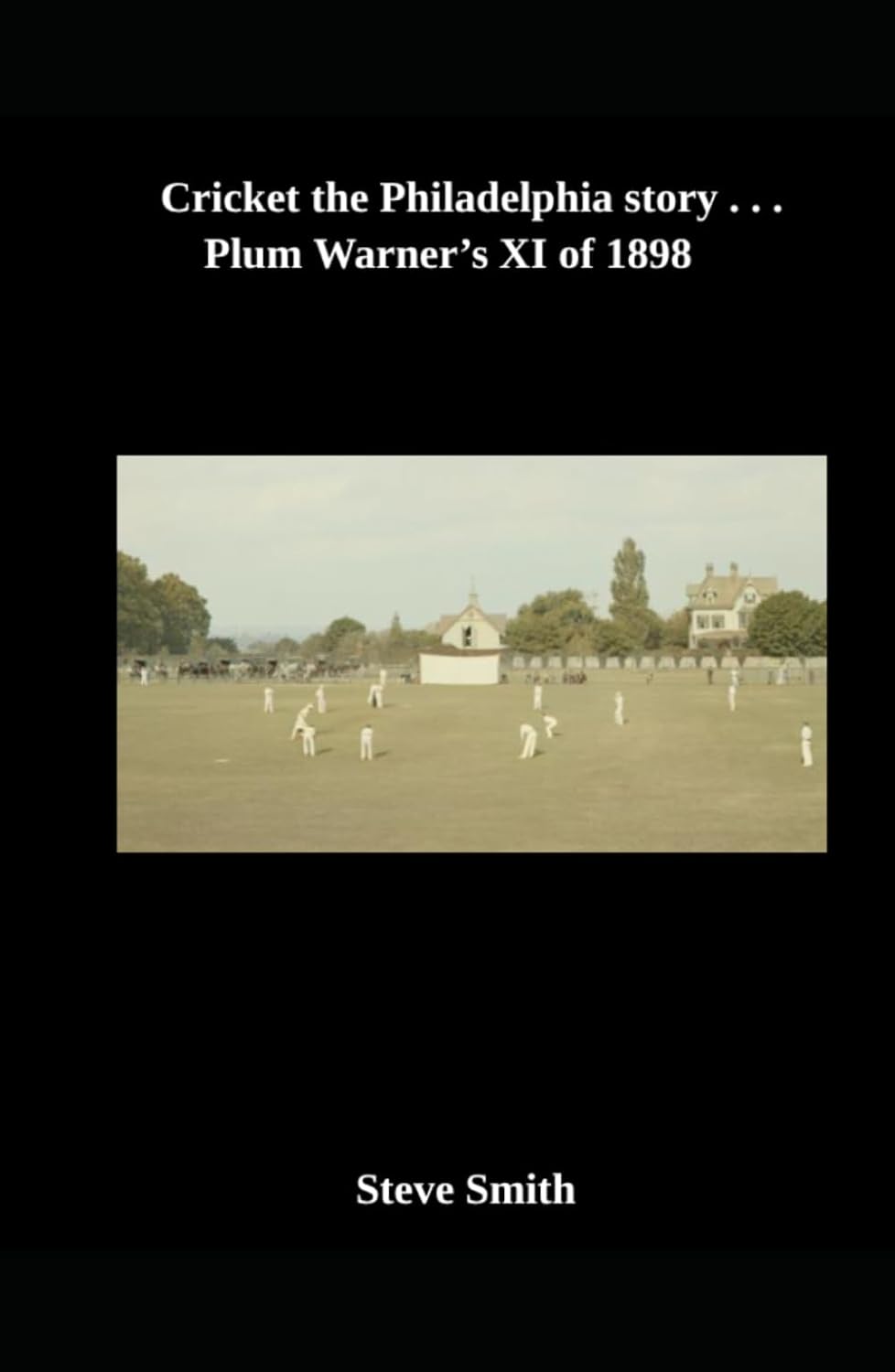 capítulo por capítulo baixar Cricket - the Philadelphia story... Plum Warner's XI of 1898