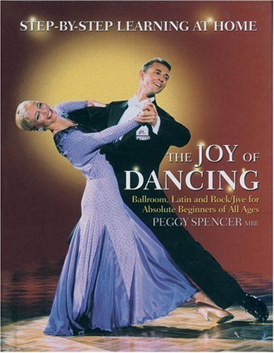 ler totalmente Joy of Dancing: Ballroom, Latin and Rock/Jive for Absolute Beginners of All Ages