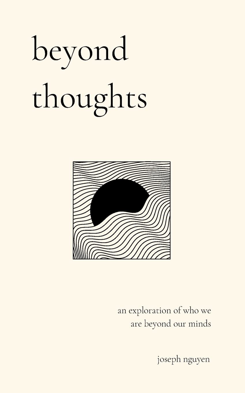 Beyond Thoughts: An Exploration Of Who We Are Beyond Our Minds baixar o livro de graça