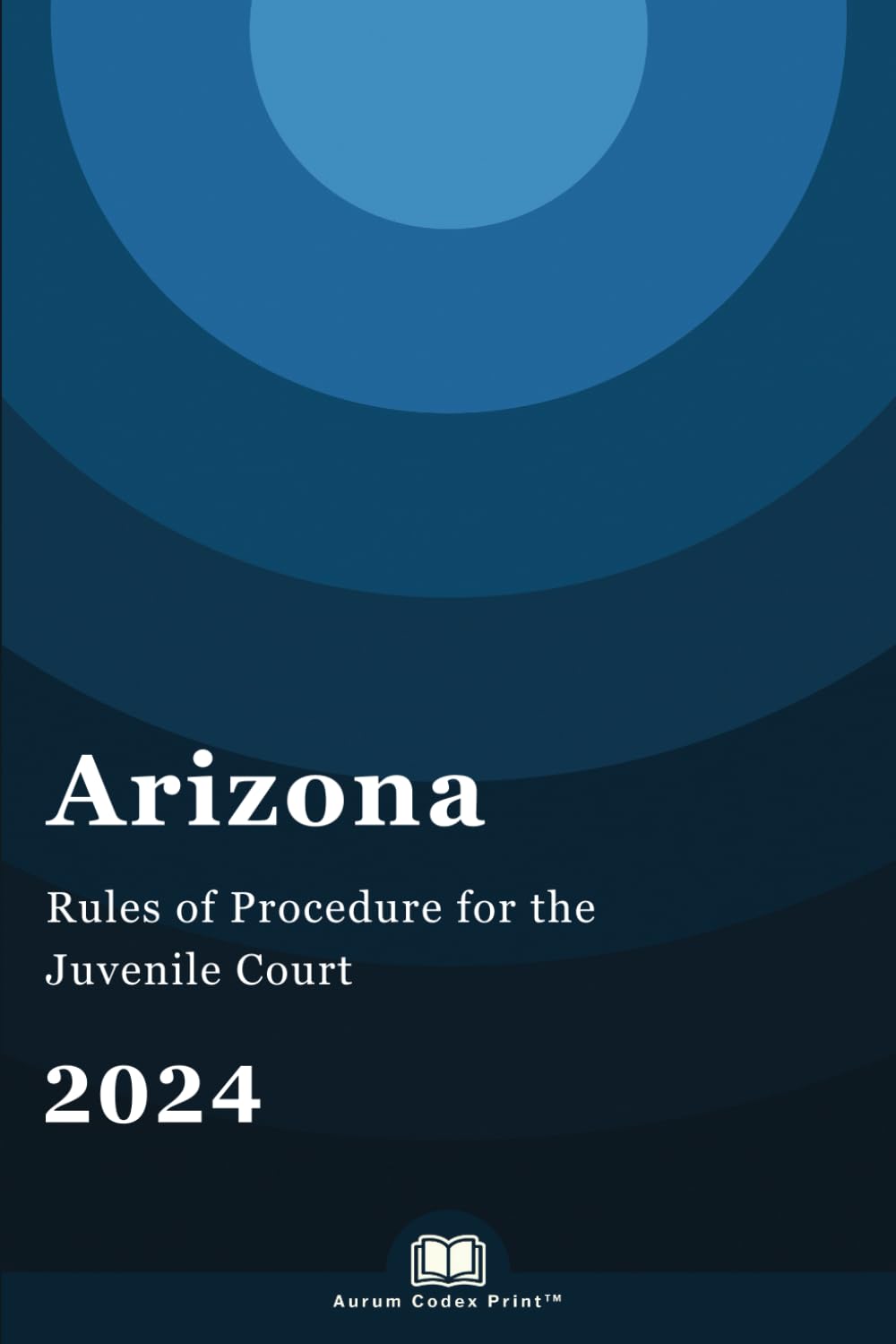 ler totalmente Arizona Rules of Procedure for the Juvenile Court 2024: Arizona Court Rules