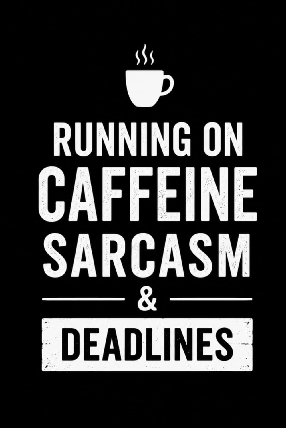 Running on Caffeine, Sarcasm & Deadlines: Funny 150-Page Lined Notebook for Work Notes, Meetings, To-Do Lists, Coworkers and Everyday Office Chaos baixar o livro de graça