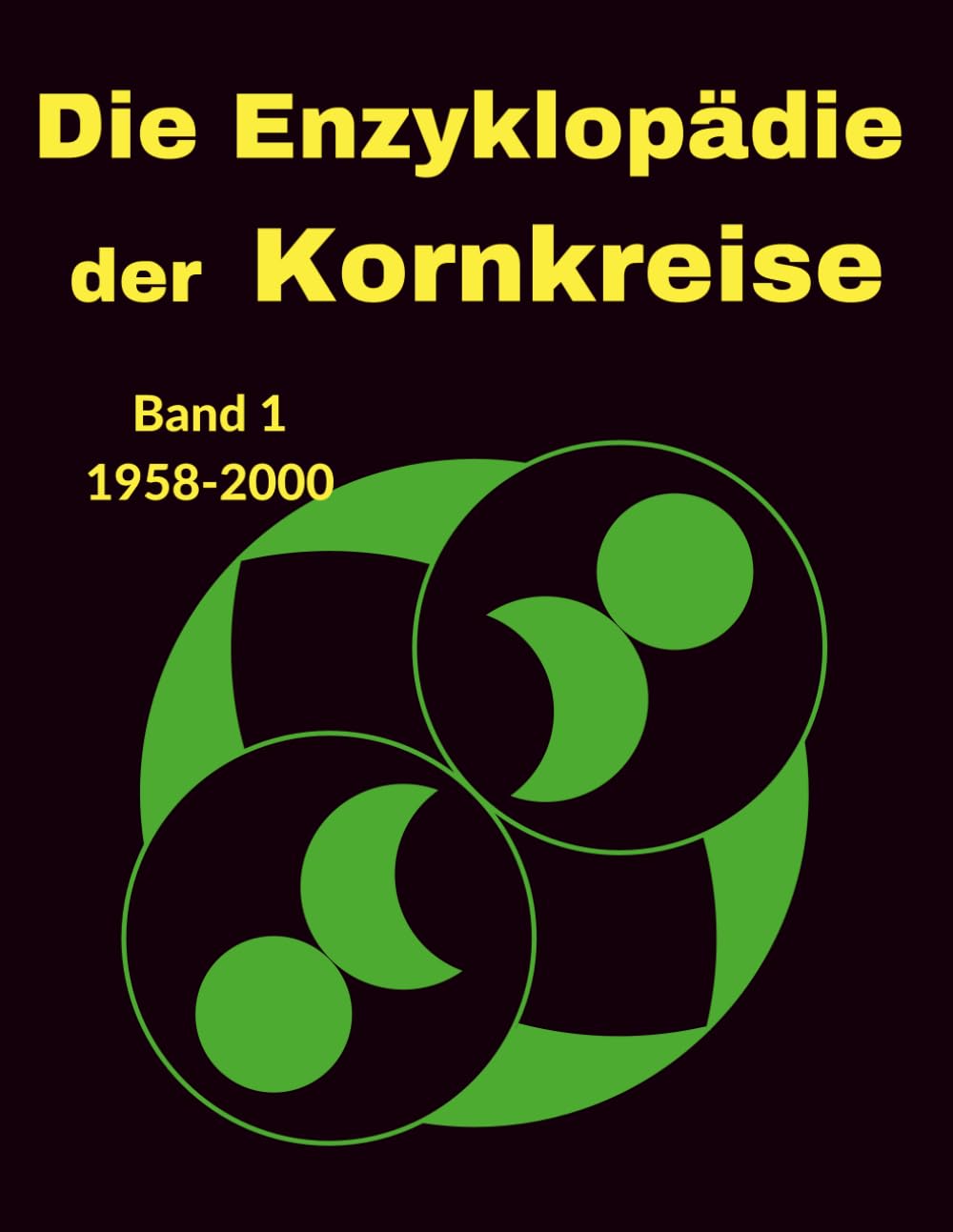 capítulo por capítulo baixar Die Enzyklopädie der Kornkreise — BAND 1 — 1958–2000: Chronologische Analyse und technische Untersuchung der geometrischen Formationen weltweit (German Edition)