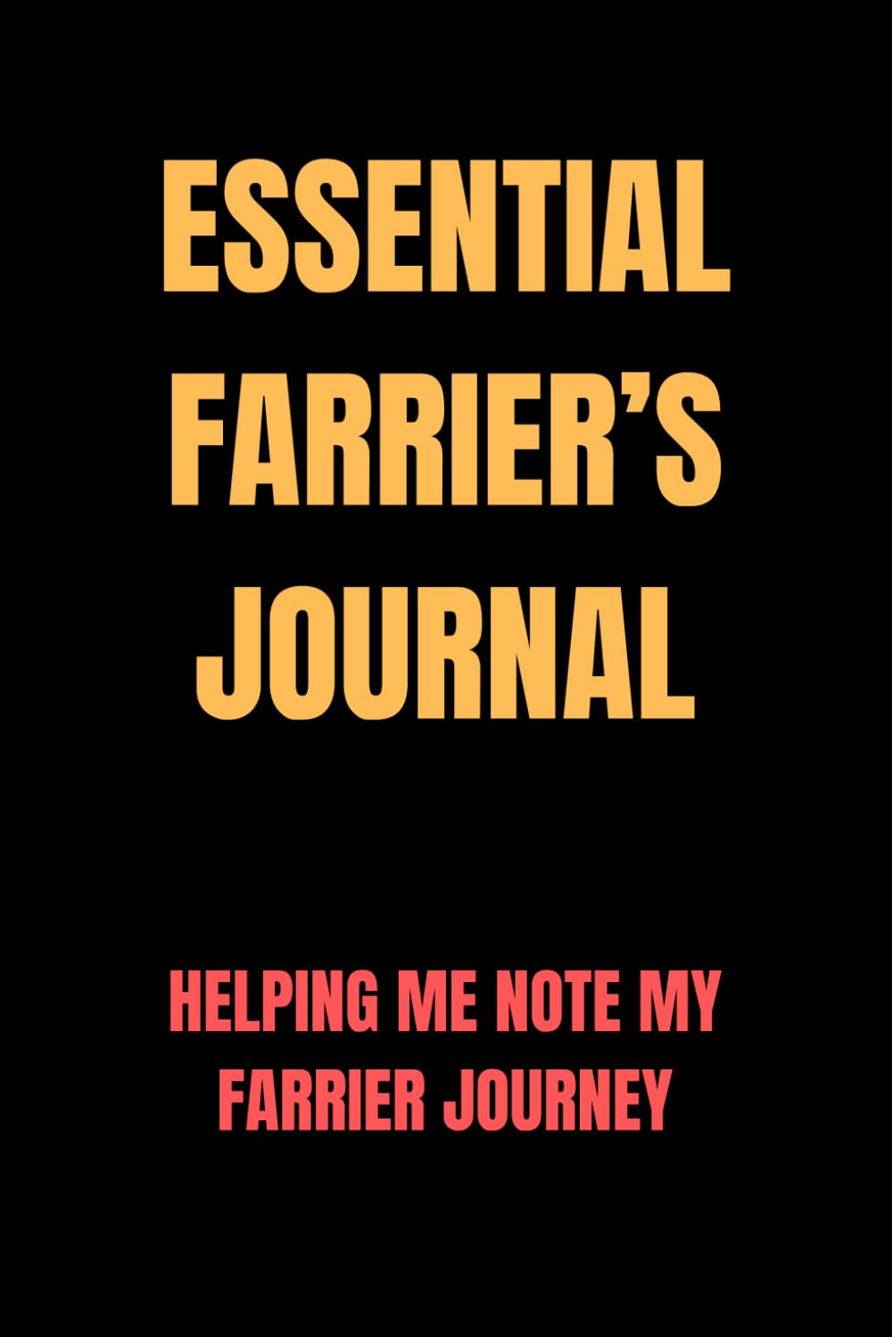 Essential Farrier’s Journal