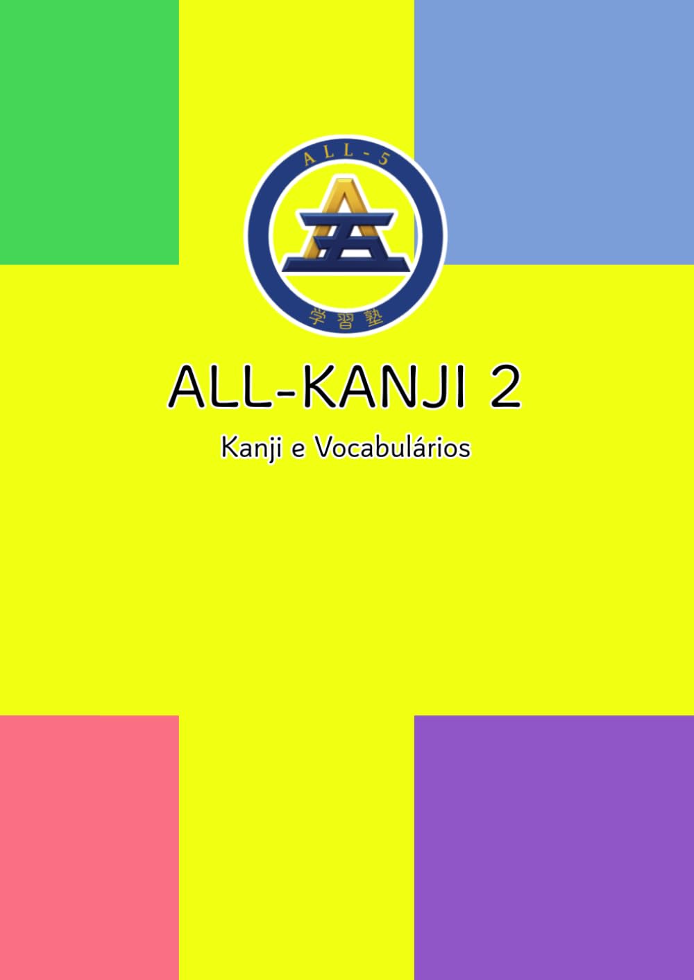 ALL-KANJI 2 (Portuguese Edition) baixar o livro de graça