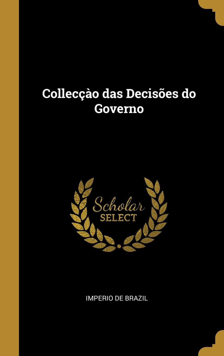Collecçào das Decisões do Governo