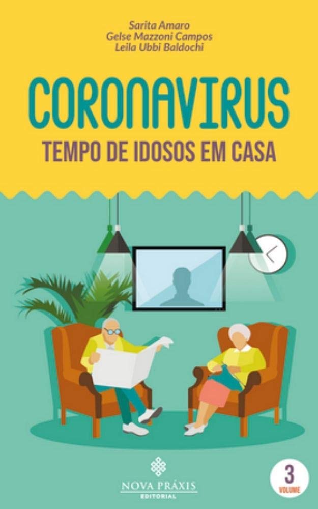 ler totalmente Coronavírus: tempo de idosos em casa