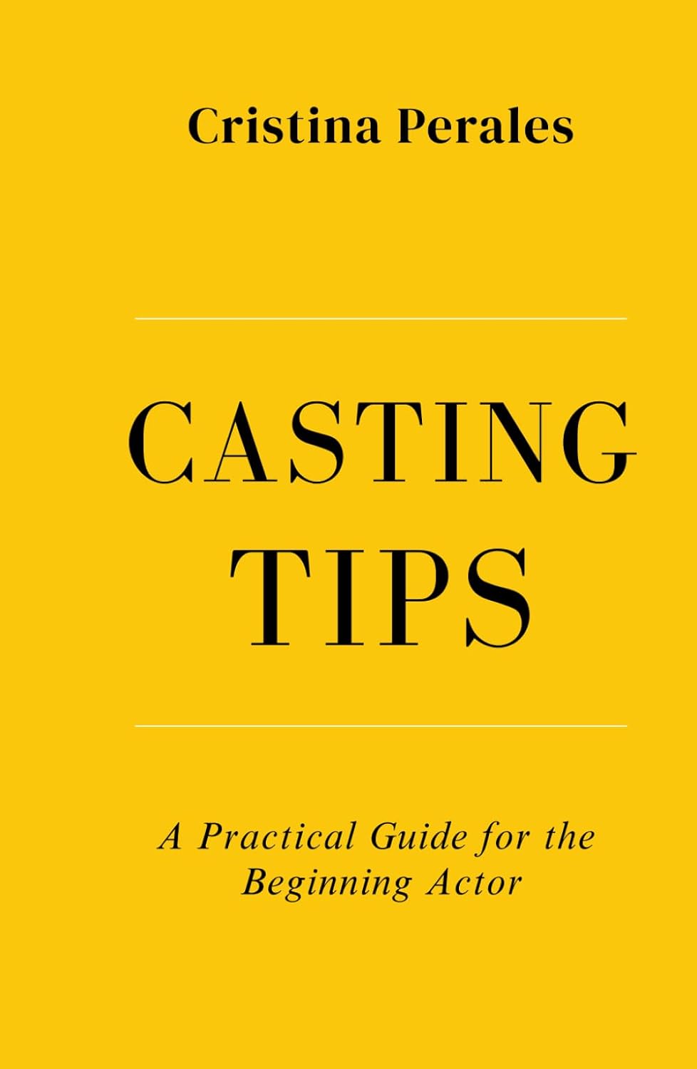 CASTING TIPS: A Practical Guide for the Beginning Actor baixar livro de graça