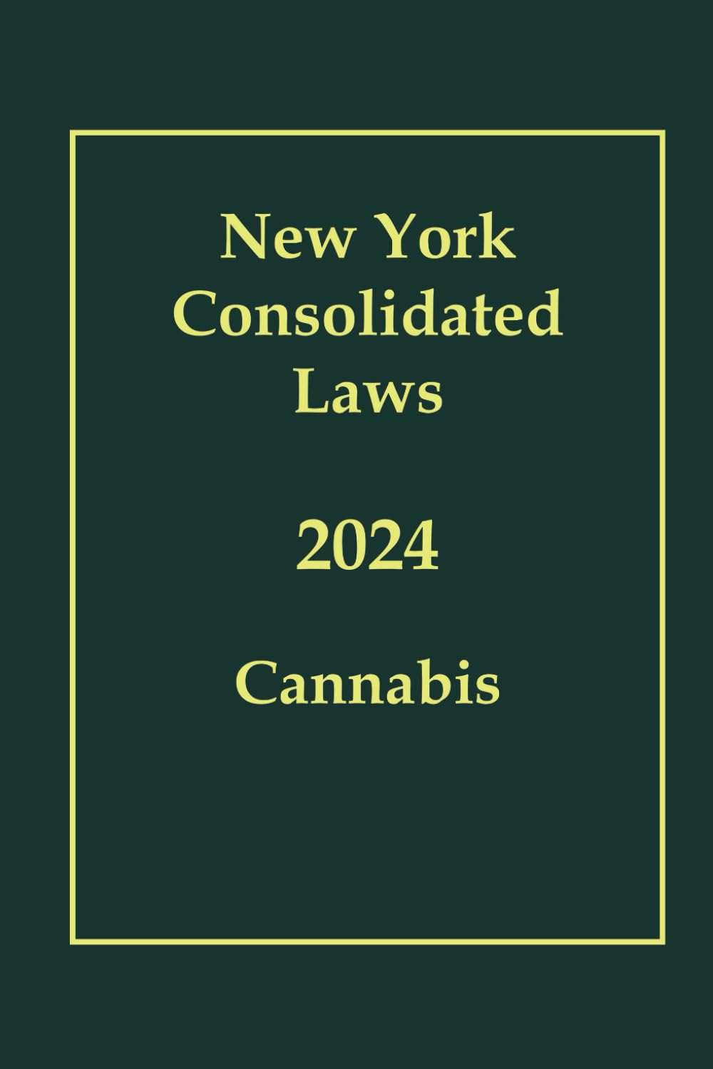 ler totalmente New York Consolidated Laws Cannabis 2024