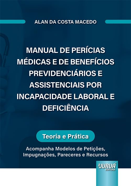 Manual de Perícias Médicas e de Benefícios Previdenciários e Assistenciais por Incapacidade Laboral e Deficiência baixar o livro de graça